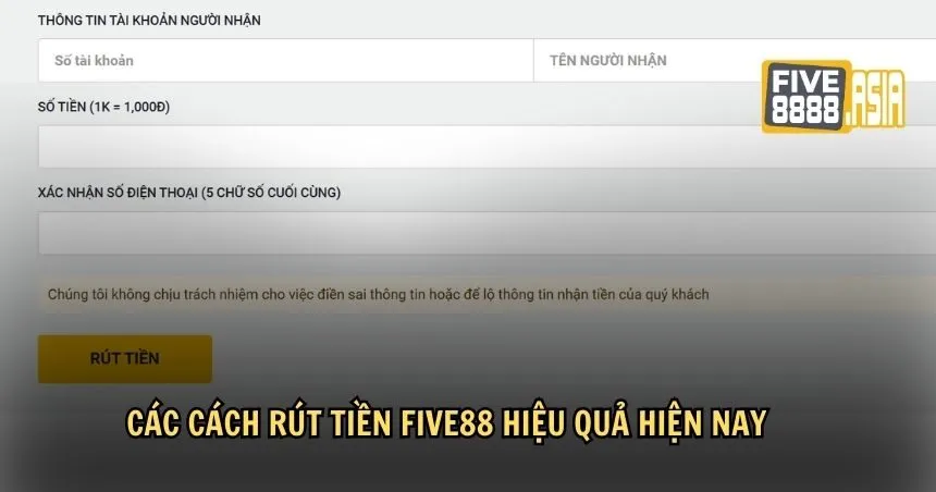 Các cách rút tiền FIVE88 hiệu quả hiện nay