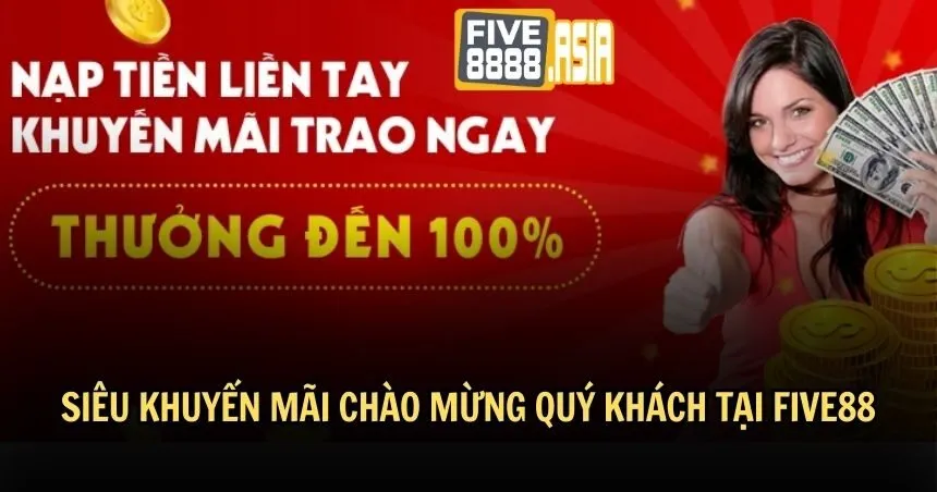 Tổng quan về khuyến mãi FIVE88