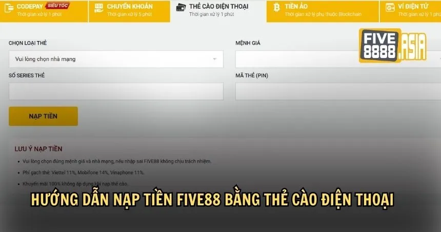 Hướng dẫn nạp tiền FIVE88 qua cách thức thẻ cào